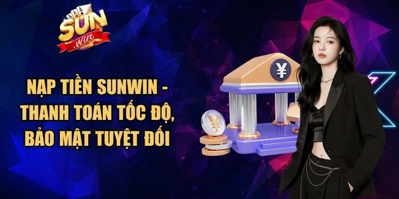 Nạp Tiền Sunwin